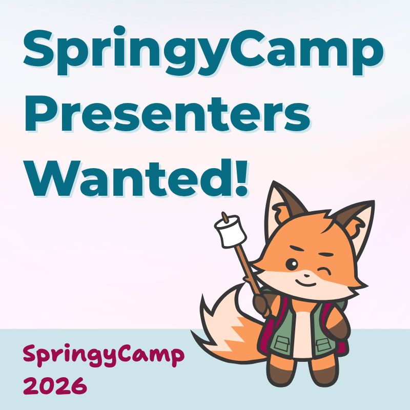 SpringyCamp 2026 Presenters Wanted